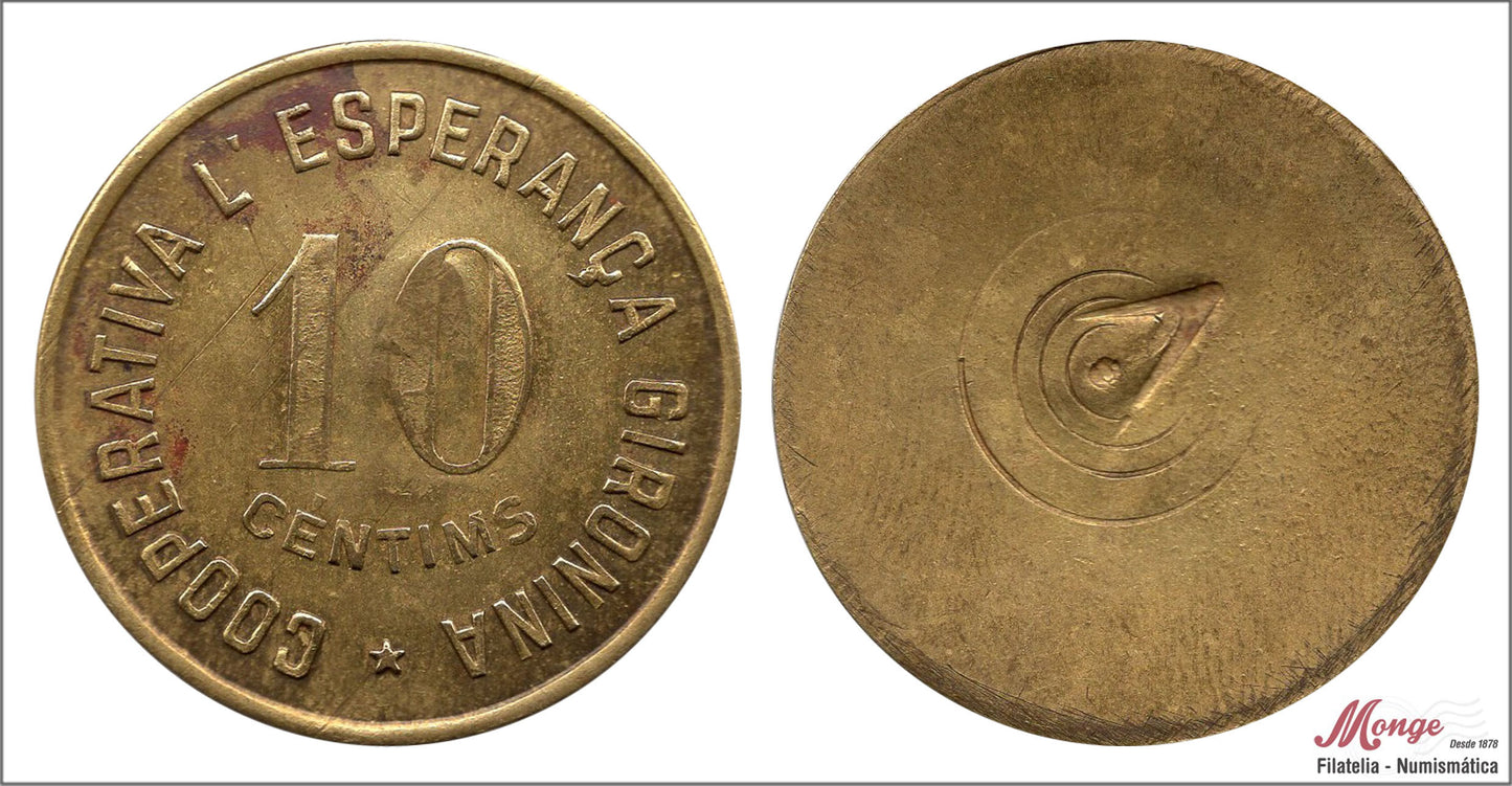 España - 1937 - Cooperativas - Nº AL-1907 - MBC+ / VF+ - 10 centimos/ L´ Esperança Gironina/ bronce