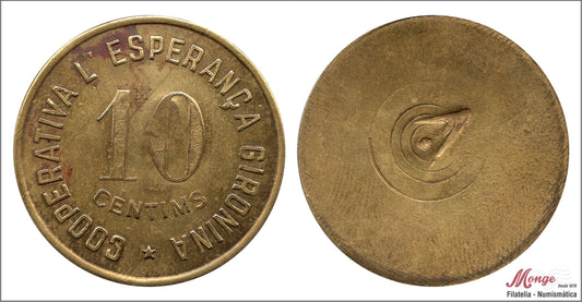 España - 1937 - Cooperativas - Nº AL-1907 - MBC+ / VF+ - 10 centimos/ L´ Esperança Gironina/ bronce