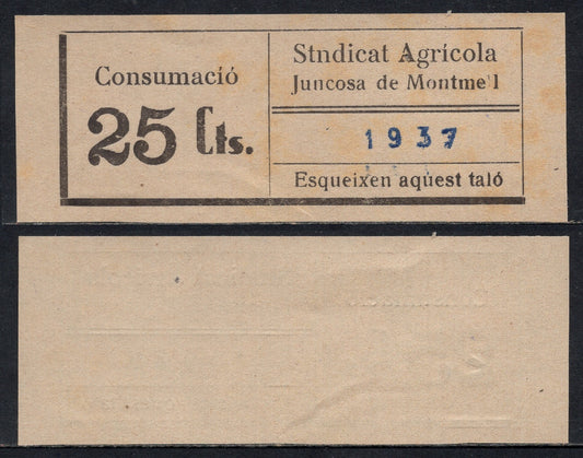 España - 1937 - Cooperativas - Nº NC-362 - SC-/aUNC - 25 centimos/ Sind. Agr. Juncosa de Montmell del 1937