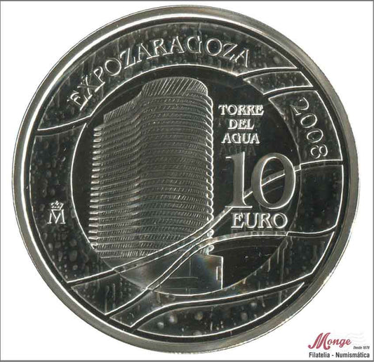 España - 2008 - Conmemorativas FNMT - PROOF - 10 € 2008 Expo Zaragoza / Torre Agua / 27 gr. plata / En Capsula